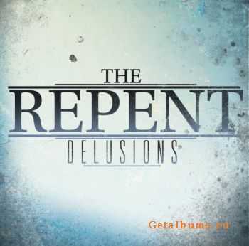 The Repent - DELUSIONS (EP) (2011) The Repent - DELUSIONS (EP) (2011)
