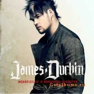 James Durbin - Memories Of A Beautiful Disaster (2011) James Durbin - Memories Of A Beautiful Disaster (2011)