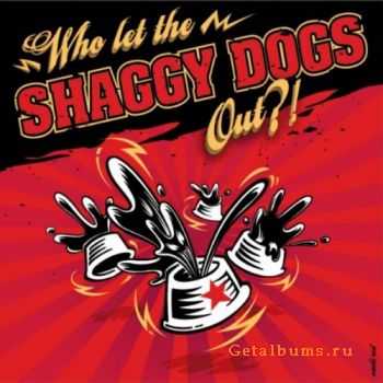 Shaggy Dogs - Who Let the Shaggy Dogs Out?! (2011) Shaggy Dogs - Who Let the Shaggy Dogs Out?! (2011)