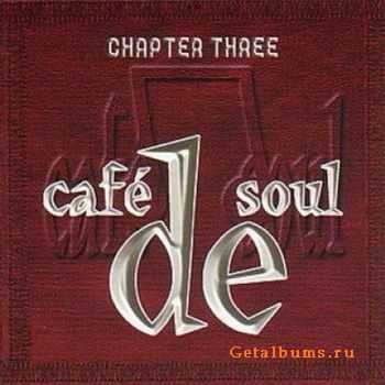 VA - Cafe De Soul Vol. 3 (2005) VA - Cafe De Soul Vol. 3 (2005)
