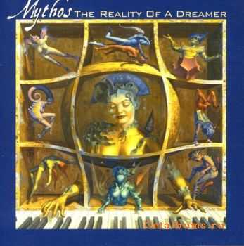 Mythos - The Reality Of A Dreamer (2000)