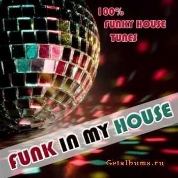 VA - Funk In My House (2011) VA - Funk In My House (2011)