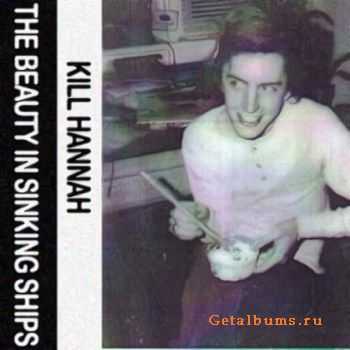 Kill Hannah - The Beauty In Sinking Ships (1996)