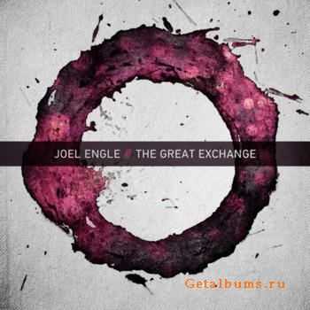 Joel Engle - The Great Exchange (2011)