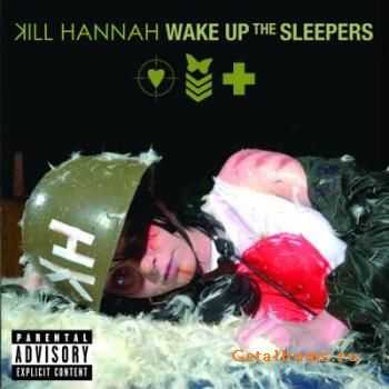 Kill Hannah - Wake Up The Sleepers (2009)