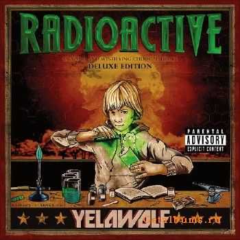 Yelawolf - Radioactive (Best Buy Deluxe Edition) (2011)