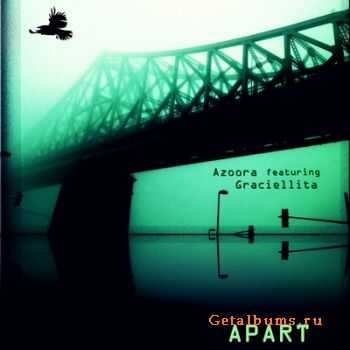 Azoora feat. Graciellita - Apart EP (2011)