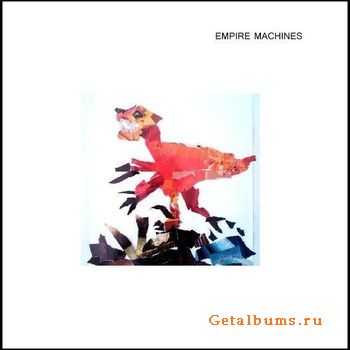 Empire Machines - Empire Machines [EP] (2011)