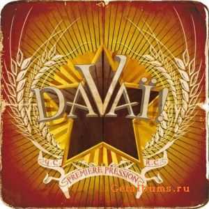 Dava&#239;! - Premi&#232;re Pression (2011)