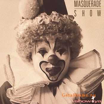 Show - Ya - Masquerade Show (1985)