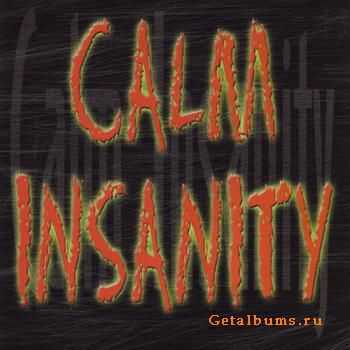 Calm Insanity - Calm Insanity (2002) Calm Insanity - Calm Insanity (2002)