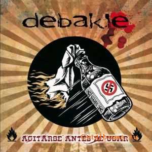 Debakle - Agitarse Antes De Usar (2011)