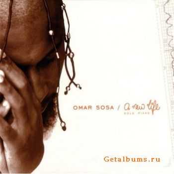 Omar Sosa - A New Life (2003)