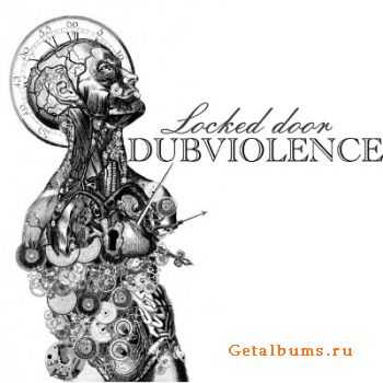 DubViolence - Locked Door [EP] (2011)