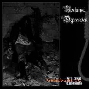 Nocturnal Depression - Suicidal Thoughts (2011)