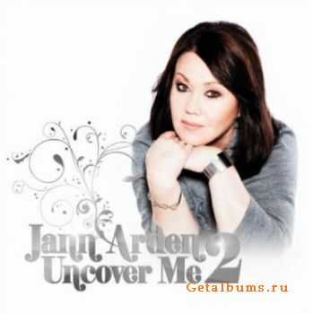 Jann Arden - Uncover Me 2 (2011) Jann Arden - Uncover Me 2 (2011)