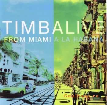 Timbalive - From Miami A La Habana (2010)