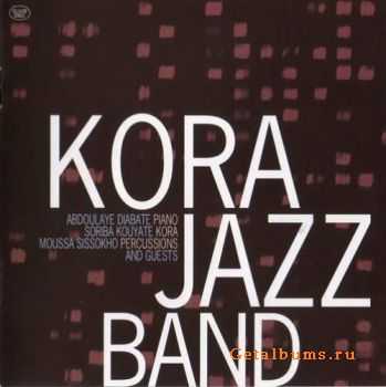 Kora Jazz Band  Kora Jazz Band & Guests (2011)