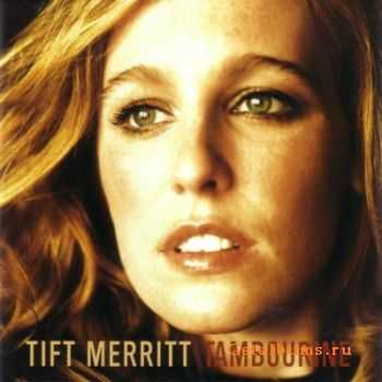 Tift Merritt - Tambourine (2004)