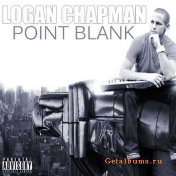 Logan Chapman - Point Blank (2011) Logan Chapman - Point Blank (2011)