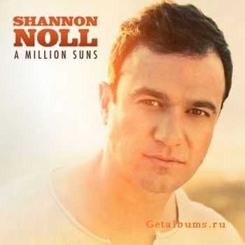 Shannon Noll - A Million Suns (2011)