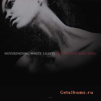 Neverending White Lights  Act III: Love Will Ruin (2011)