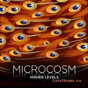Microcosm – Higher Levels (2011) Microcosm – Higher Levels (2011)