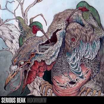 Serious Beak - Huxwhukw (2011)