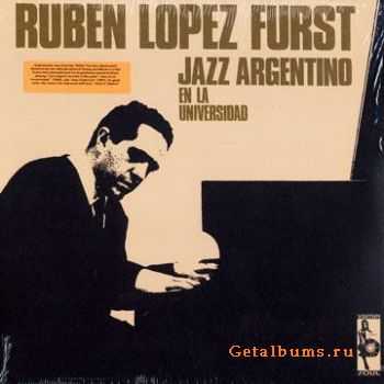 Ruben Lopez Furst - Jazz Argentino En La Universidad (2007)