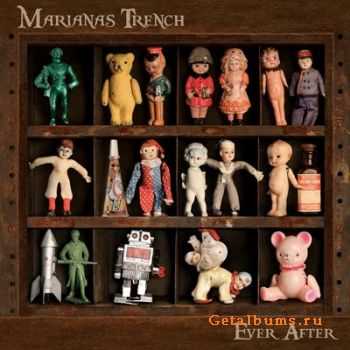 Marianas Trench - Ever After (2011) Marianas Trench - Ever After (2011)