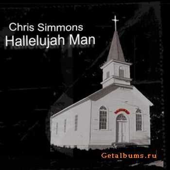 Chris Simmons - Hallelujah Man (2011)