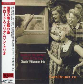 Claude Williamson Trio - South of the Border East of the Sun [Japan] (1992)