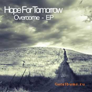 Hope For Tomorrow - Overcome [EP] (2011)