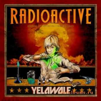 Yelawolf - Radioactive (2011)