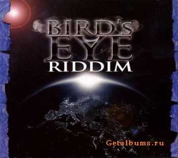 VA - Bird's Eye Riddim (2011)