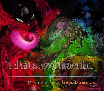 Psicodelicat – La Parus Szophraenia (2011) Psicodelicat – La Parus Szophraenia (2011)