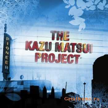 Kazu Matsui Project - Pioneer (2006)