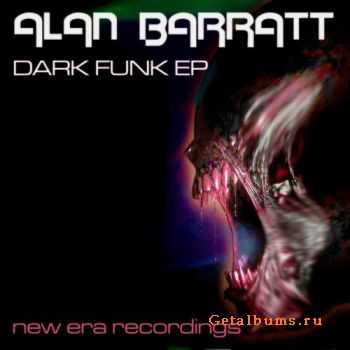 Alan Barratt - Dark Funk EP (2011) Alan Barratt - Dark Funk EP (2011)
