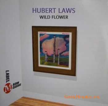 Hubert Laws - Wild Flower (1972)