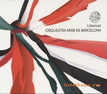 Orquestra Arab de Barcelona - Libertad (2011) Orquestra Arab de Barcelona - Libertad (2011)