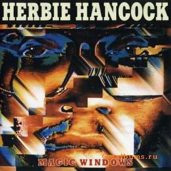 Herbie Hancock - Magic Windows (1981)