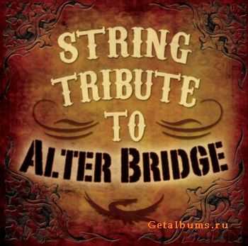 String Tribute Players - String Tribute To Alter Bridge (2011)