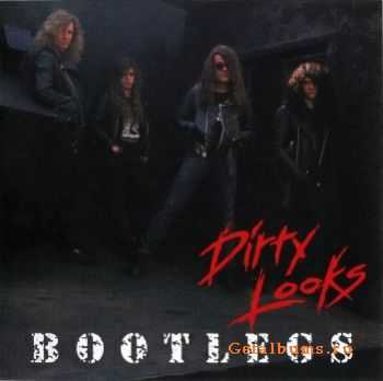Dirty Looks - Bootlegs (1991) Dirty Looks - Bootlegs (1991)