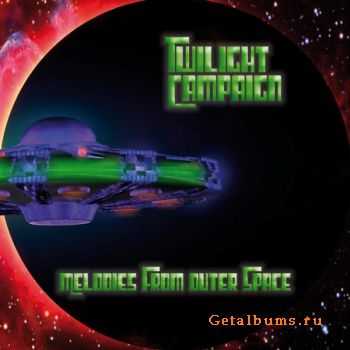 Twilight Campaign  Melodies From Outer Space (2011)