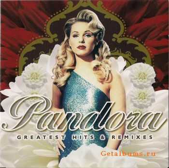 Pandora - Greatest Hits & Remixes (2003) Pandora - Greatest Hits & Remixes (2003)