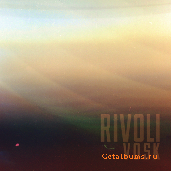 RIVOLI - VOSK [EP] (2011)