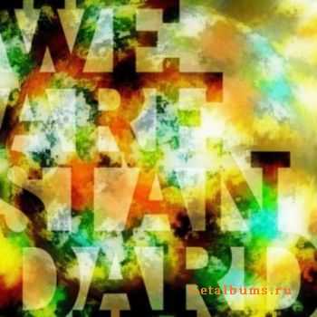 We Are Standard  Great State [EP] (2011)