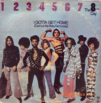 The 8th Day - I Gotta Get Home (1973)
