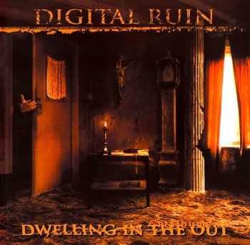 Digital Ruin - Dwelling In The Out 2000