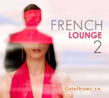 VA - French Lounge (La Musique de L`Amour) vol.2 (2011)